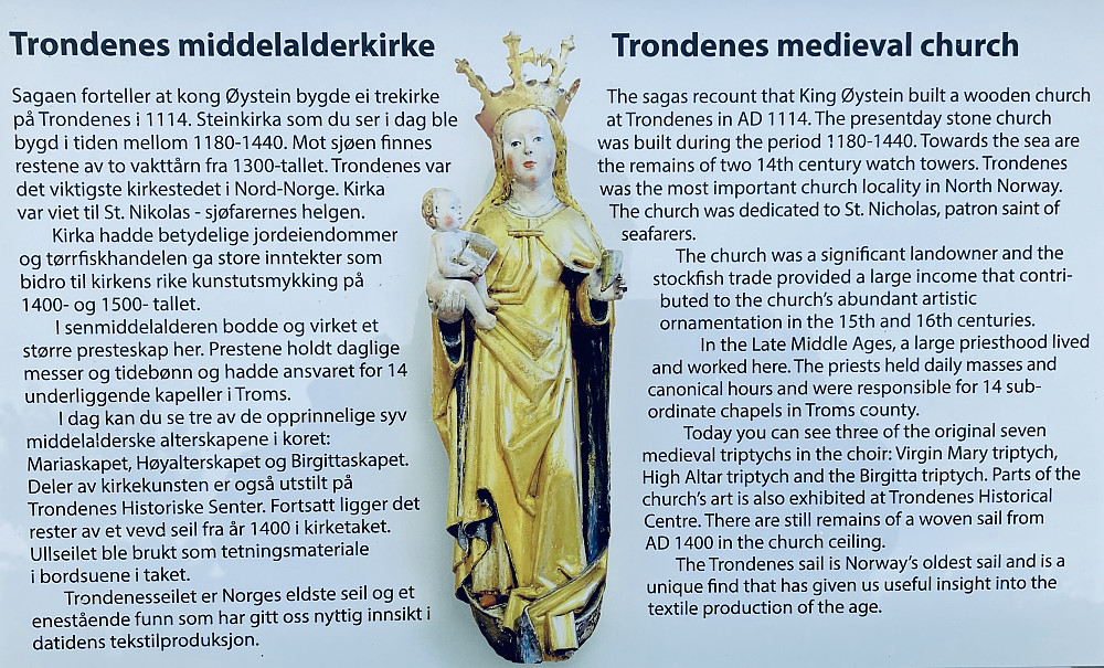 Middelalderkirken på Trondenes ble bygget i tiden mellom 1180-1440. Trondenes var på den tiden det viktigste kirkestedet i Nord-Norge.