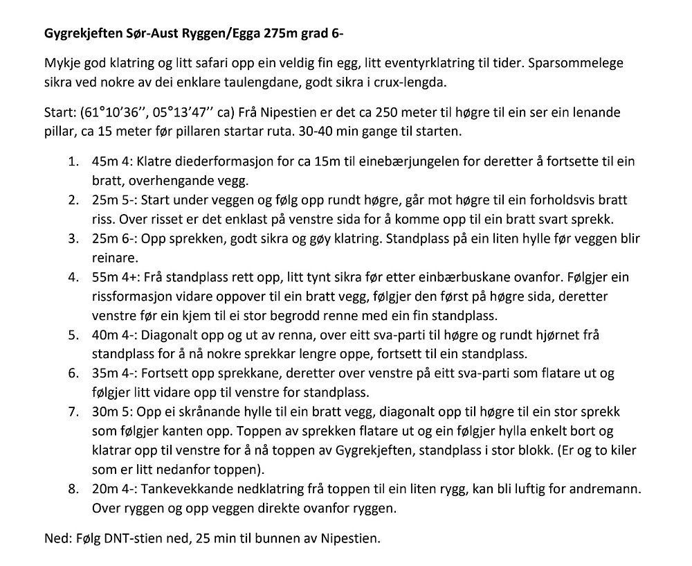 Beskrivelse fra klatreføreren v/Alistair Robertson.